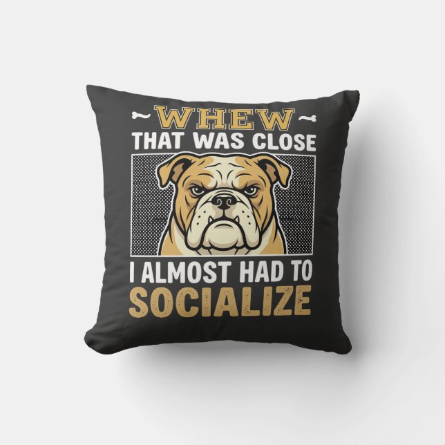 Coussin Chien bouledogue amusant sociabiliser (Recto)