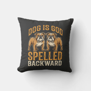 Coussin Chien Bouledogue Drôle Est Dieu Écrit À L'envers