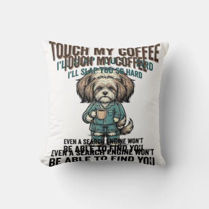 Coussin Chien Drôle Café Avertissement Dessin de Gravure V