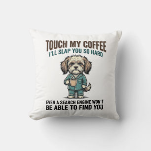 Coussin Chien Drôle Café Avertissement Dessin de Gravure V