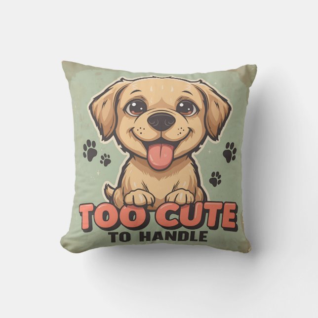 Coussin Chien Trop Mignon à Manipuler  (Recto)