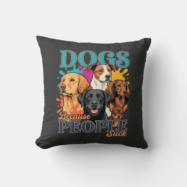 Coussin Chiens parce que les gens détestent l'art rétro de (Recto)