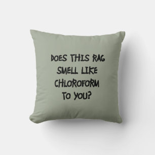 Coussin Chloroforme