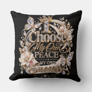 Coussin Choisissez ma propre paix et mon propre succès