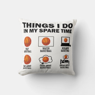 Coussin Choses que je fais pendant mon temps libre Basketb