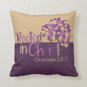 Coussin Christian Enraciné Dans Le Christ Colossiens 2:7 B
