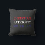 Coussin Christian. Patriotic. Southern.<br><div class="desc">Christian. Patriotic. Southern.
My shirt shop's motto. Now this is a good'n. This is how to make sure no one messes with y'all.</div>