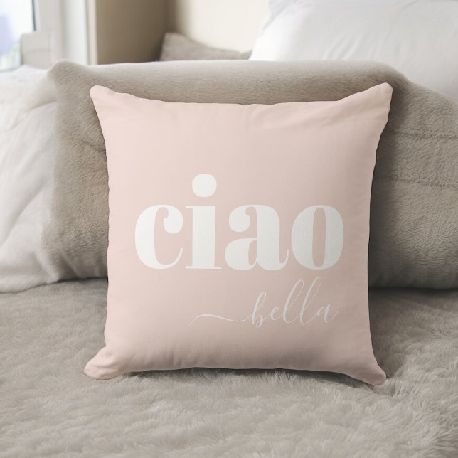 Coussin Ciao Bella Rose Bonjour Belle Typographie Moderne (Créateur téléchargé)