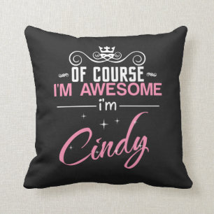 Coussin Cindy Bien sûr que je suis génial, je suis Cindy