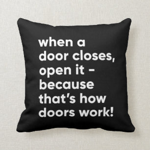 Coussin Citation amusante inspirationnelle en noir et blan