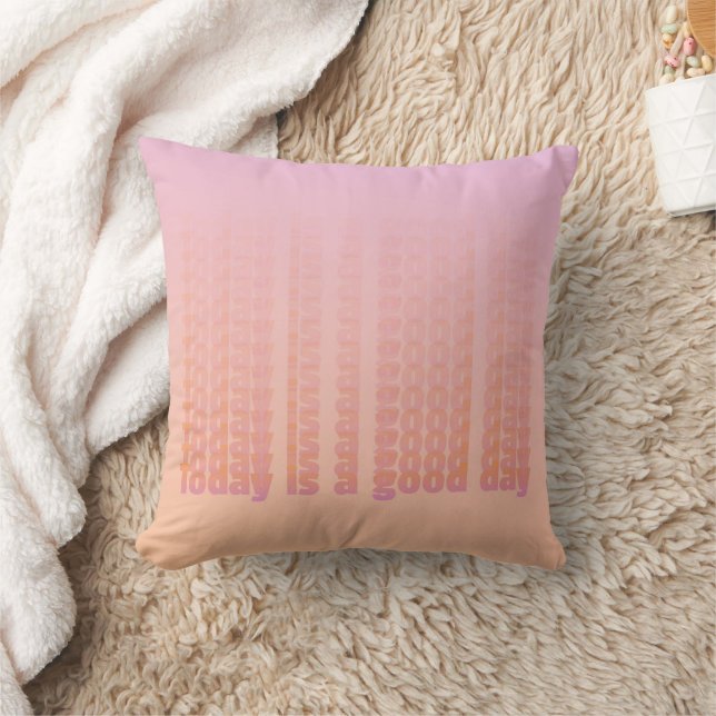 Coussin Citation Aujourd'Hui Est Une Bonne Journée Peach E (Couverture)