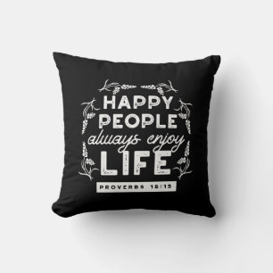 Coussin Citation chrétienne inspirante de Proverbes 15:15