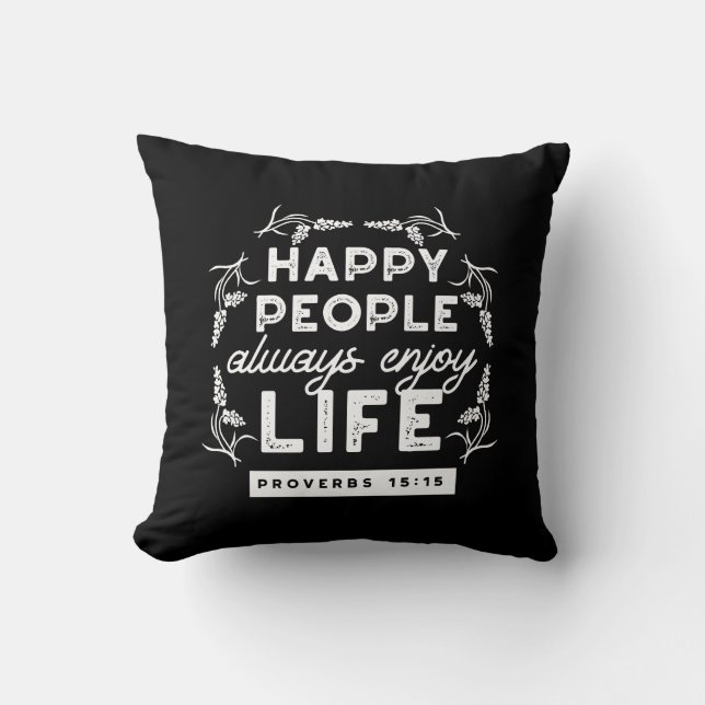 Coussin Citation chrétienne inspirante de Proverbes 15:15 (Recto)