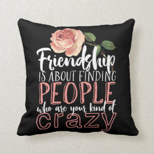Coussin Citation d'amitié Cool Crazy Meilleurs amis