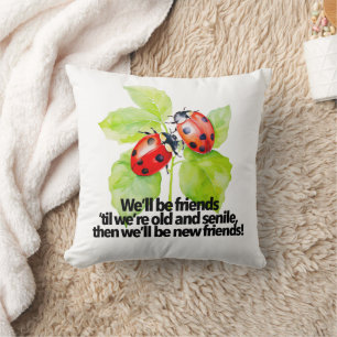 Coussin Citation d'amitié des coccinelles drôle BFF vieill