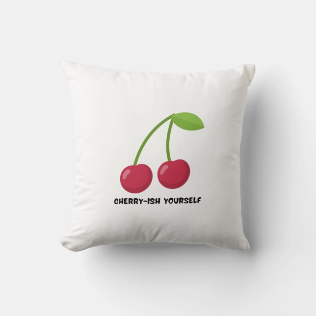 Coussin Citation d'amour de soi Cherry-ish Yourself (Recto)