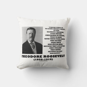 Coussin Citation de conseil de Theodore Roosevelt Osez de