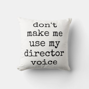 Coussin Citation de Humour du directeur du théâtre Funny