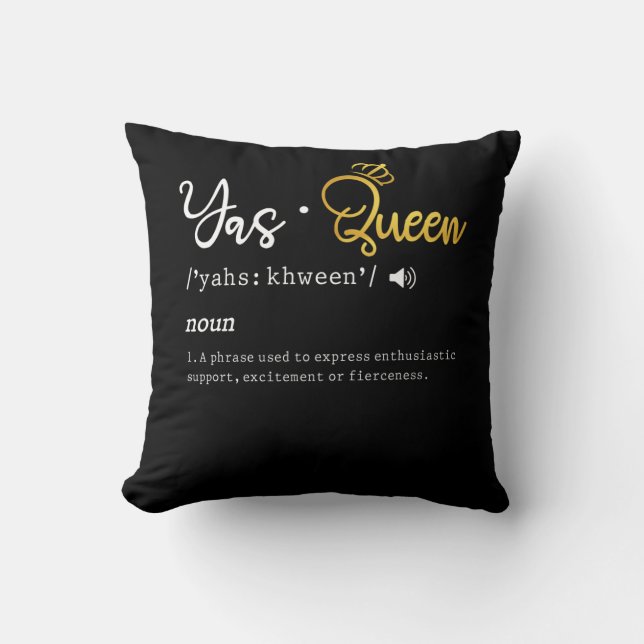Coussin Citation de mème de Yas Queen Funny (Recto)