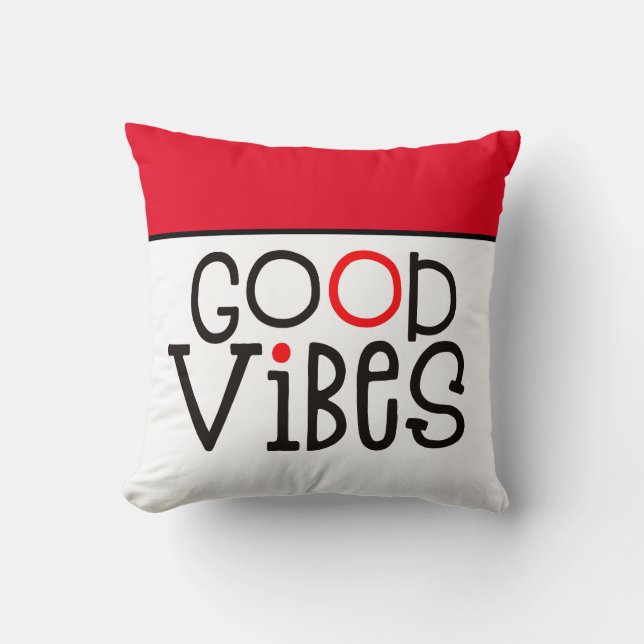 Coussin Citation de position Good Vibes rouge blanc noir (Recto)