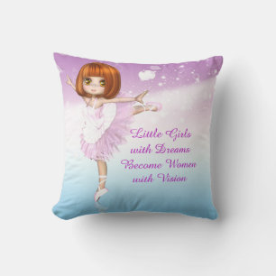 Coussin Citation de rêve Ballerina Little Girls