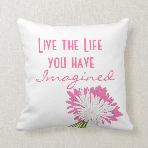 Coussin Citation de vie motivationnelle rose et blanc