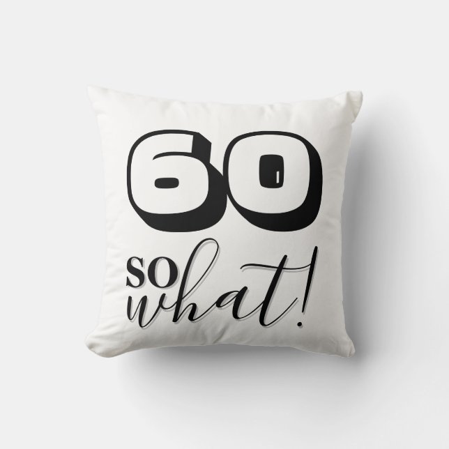 Coussin Citation drôle 60 Alors quel 60e anniversaire (Recto)