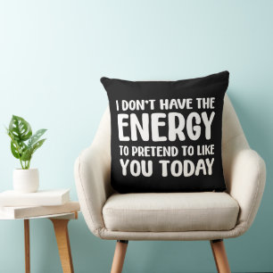 Coussin citation drôle humour blague message énergie sarca