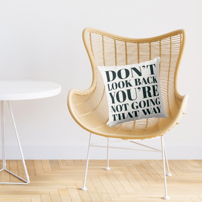 Coussin Citation Inspirante Ne Regarde Pas En Arrière Affi (Créateur téléchargé)