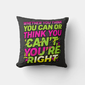 Coussin Citation Motivante Que Vous Pensiez Pouvoir