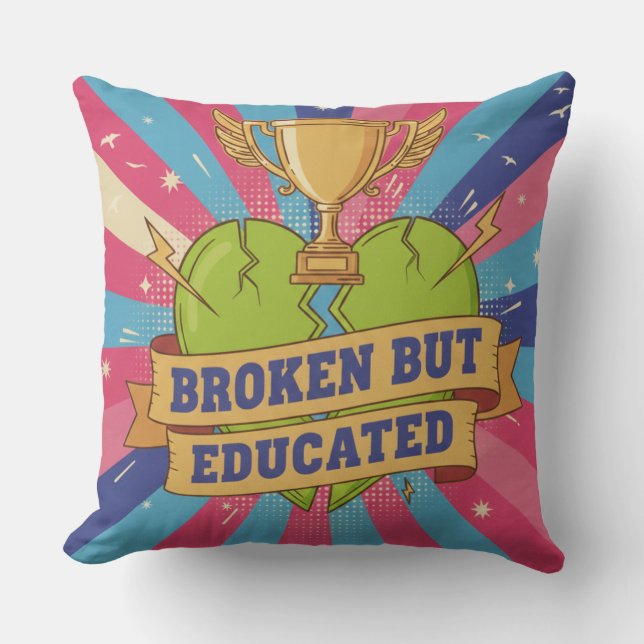Coussin Citation Motivationnelle Brisée Mais Éduquée  (Recto)