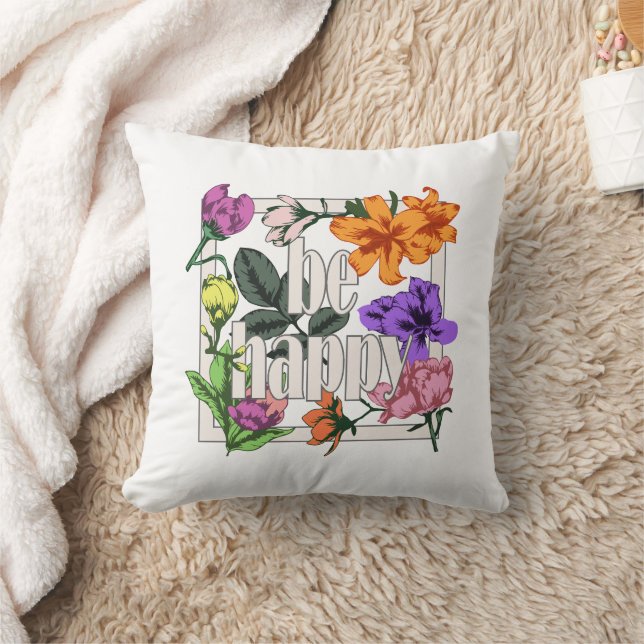 Coussin Citation positive Be Happy and garden flowers (Couverture)