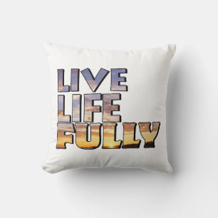 Coussin Citation Vivre la vie pleinement