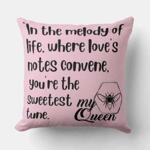 Coussin citations de ma reine des abeilles