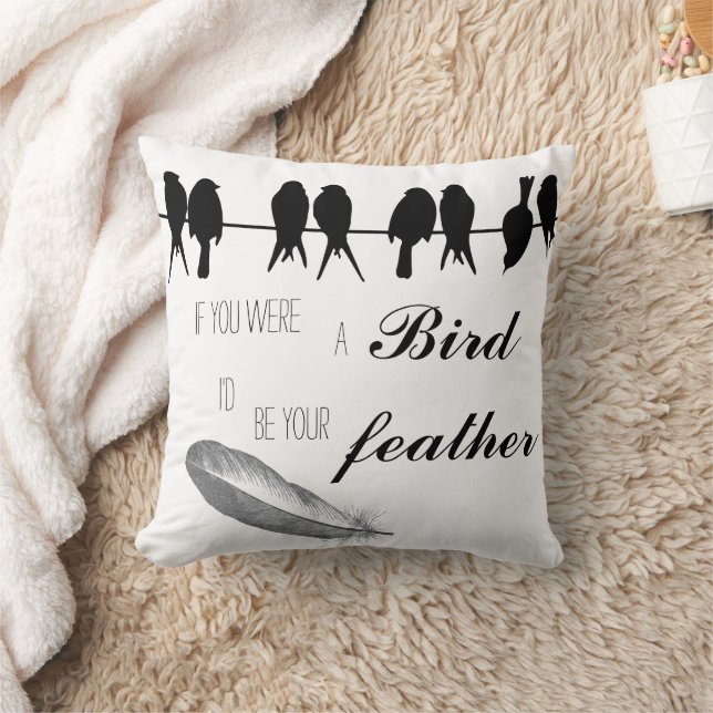 Coussin Citations Inspirationnelles Oiseau Je serais votre (Couverture)