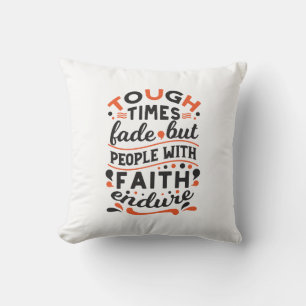 Coussin Citations pour les moments difficiles mais la foi 