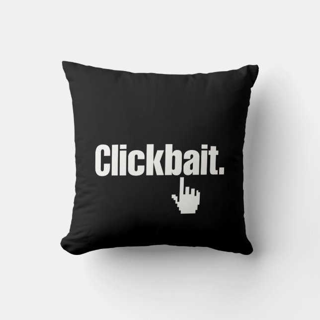 Coussin Clickbait. (Recto)