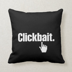 Coussin Clickbait.