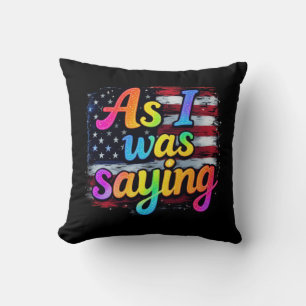 Coussin Comme Je L'Ai Dit Trump 2024 Rendre L'Amérique Gra