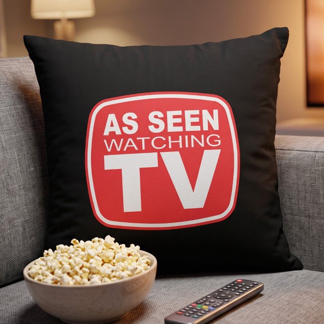 Coussin Comme vu en regardant la télévision Humour | Cadea (Créateur téléchargé)