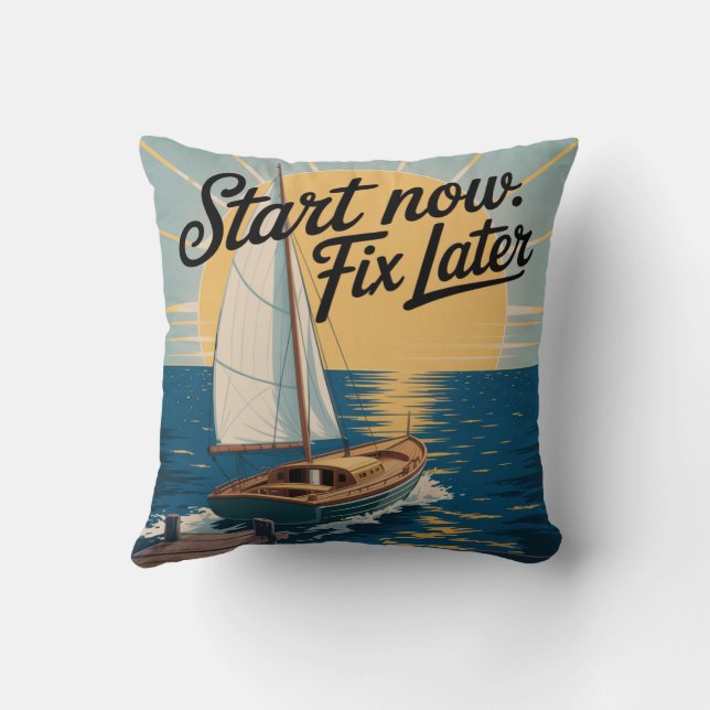 Coussin Commencez maintenant. Corrigez plus tard (Verso)
