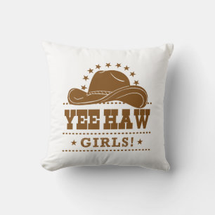 Coussin Conception de chapeau de cowgirl Yee Haw Girls