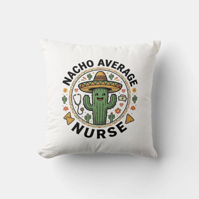 Coussin Conception de chemise Nacho Average Nurse Cactus F (Recto)