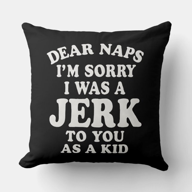 Coussin Conception de texte d'excuse "Cher Naps" drôle et  (Recto)