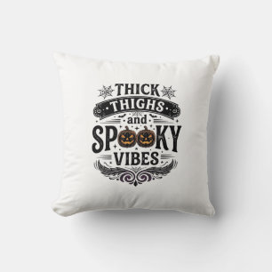 Coussin Conceptions de chemise Halloween Thick Thighs Spoo