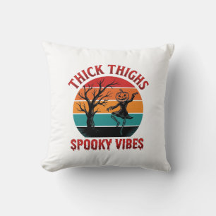 Coussin Conceptions de chemise Halloween Thick Thighs Spoo