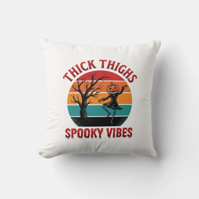 Coussin Conceptions de chemise Halloween Thick Thighs Spoo (Recto)
