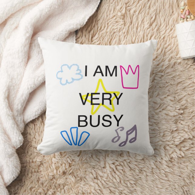 Coussin Conceptions uniques je suis très occupé (Couverture)