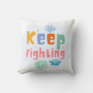 Coussin Continuez à lutter
