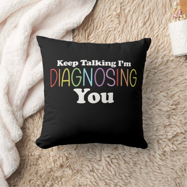 Coussin Continuez à parler, je vous diagnostique une ortho (Couverture)